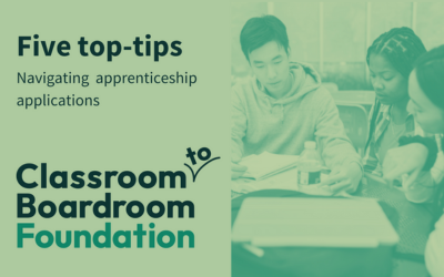 A green background with the Classroom to Boardroom Foundation logo in the bottom left. The text above reads "Five top-tips. Navigating apprenticeship applications." An image to the right shows young people sat at a desk.