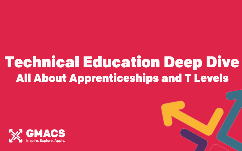 Technical Education Deep Dive: All About Apprenticeships and T Levels