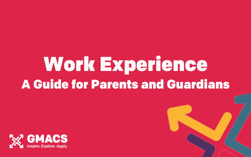 Red background with GMACS logo. Text reads: "Work Experience: A Guide for Parents and Guardians"